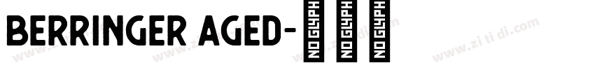 berringer aged字体转换